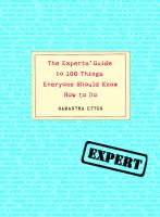 The_experts__guide_to_100_things_everyone_should_know_how_to_do